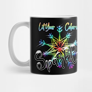 Let your colors Sparkle Mug